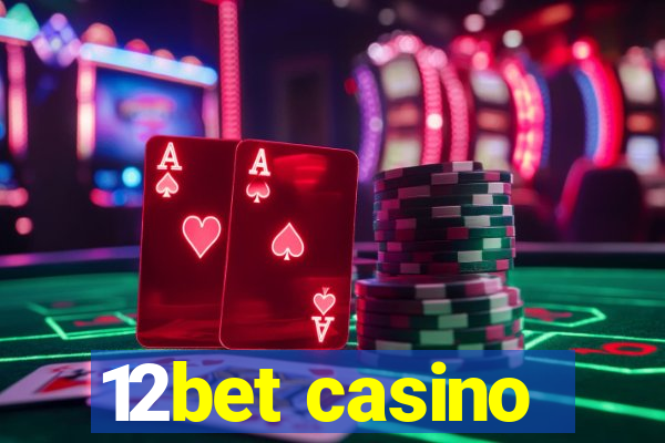 12bet casino